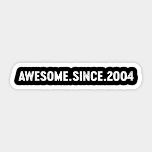 Awesome Since 2004 20th Birthday Sticker